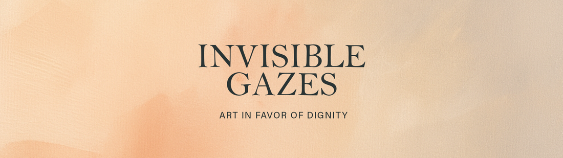 INVISIBLE  GAZES